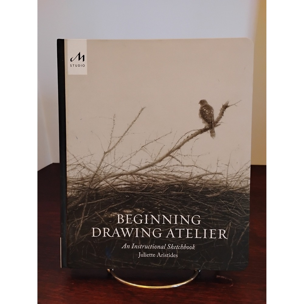 Beginning Drawing Atelier Instructional‎ Sketchbook Juliette Aristides Monacelli